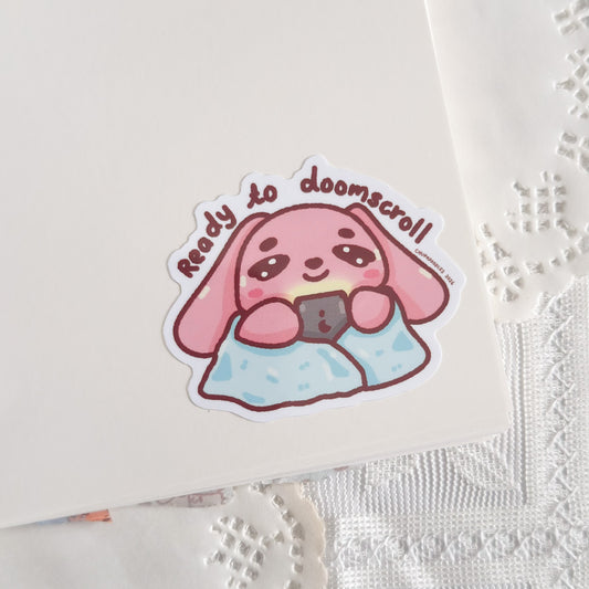 Ready To Doomscroll Bun Bun Cute Sticker (Gloss Finish)