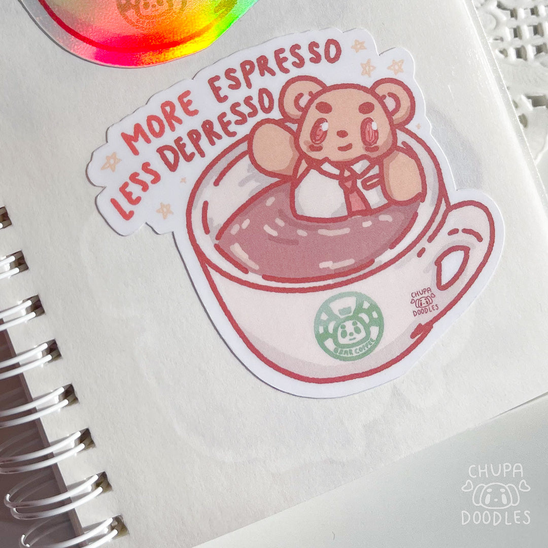 More Espresso Less Depresso Cute Sticker (Matte Finish)-chupadoodles