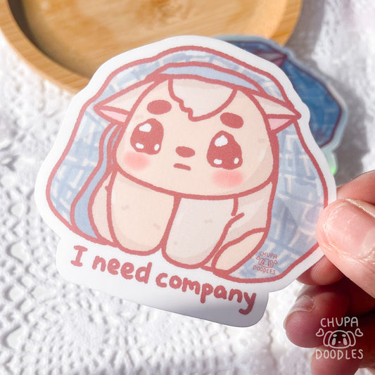 I Need Company Cute Sticker (Matte Finish)-chupadoodles