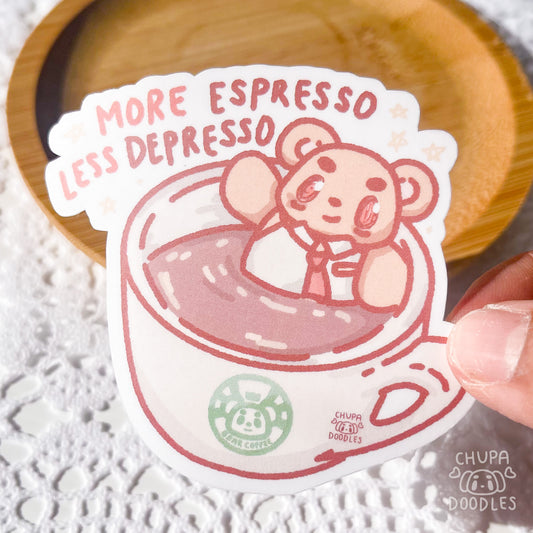 More Espresso Less Depresso Cute Sticker (Matte Finish)-chupadoodles