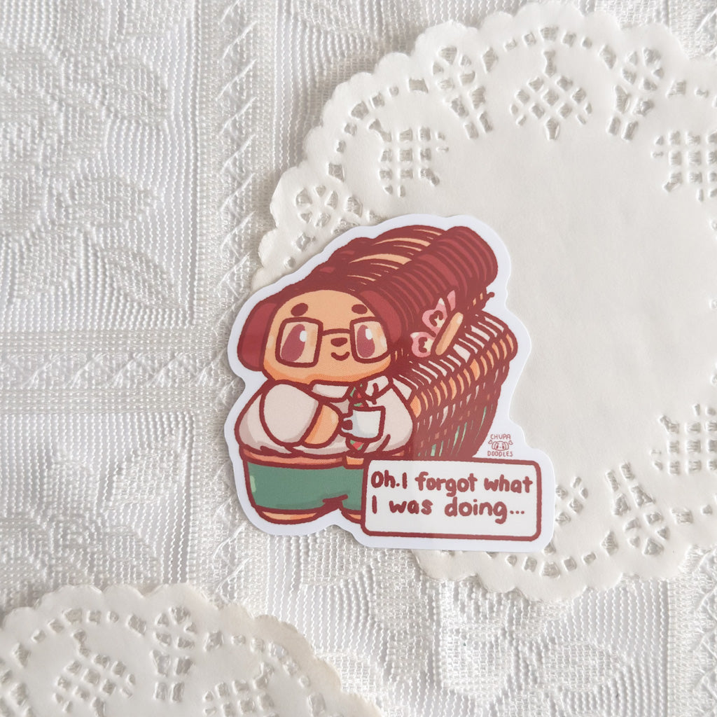 Oh I Forgot What I Was Doing Cute Sticker (Gloss Finish)