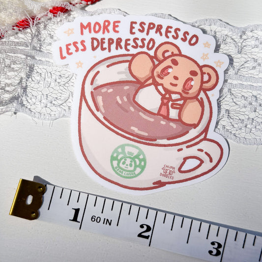 More Espresso Less Depresso Cute Sticker (Matte Finish)-chupadoodles