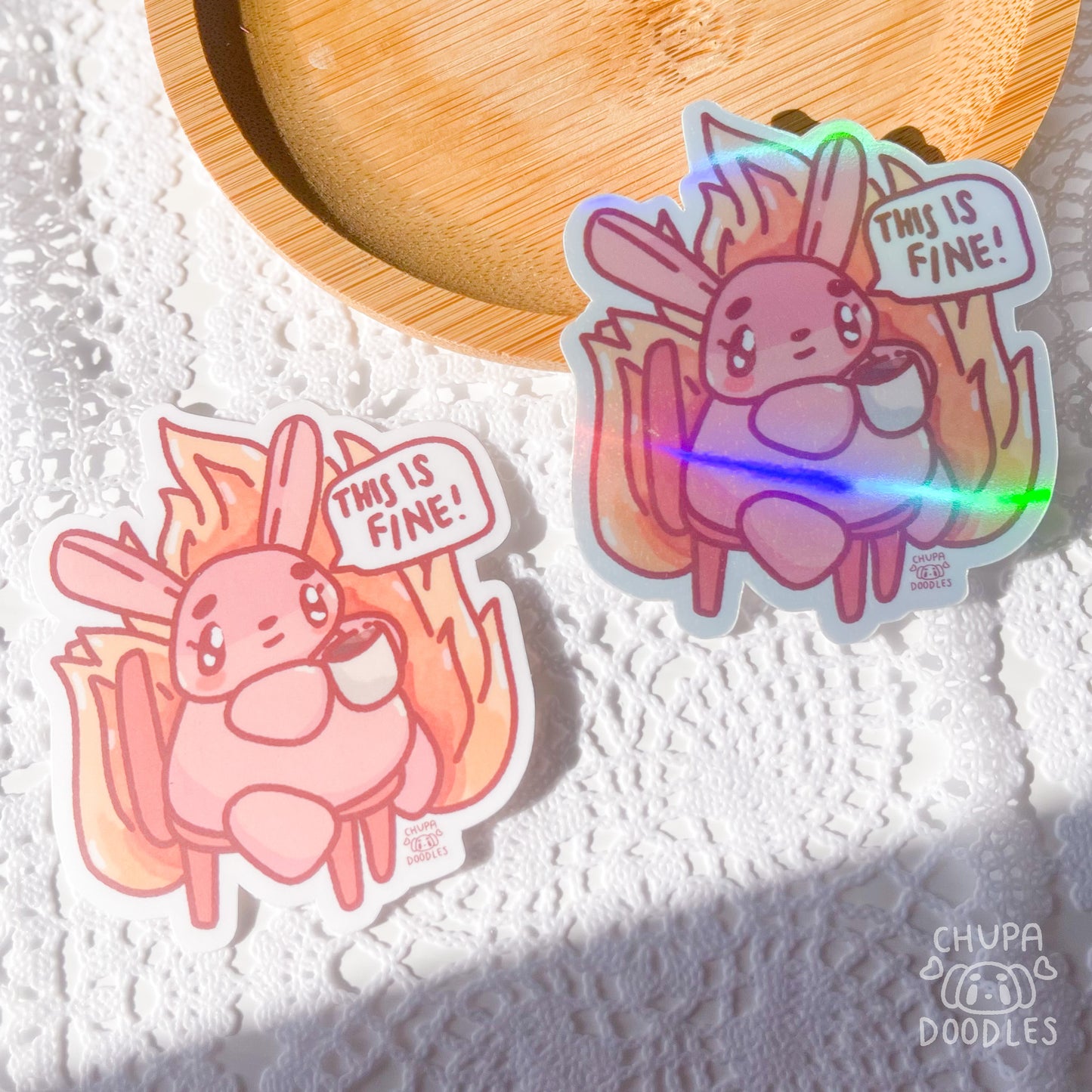 This Is Fine Die Cut Sticker (Full Holo/White Matte)