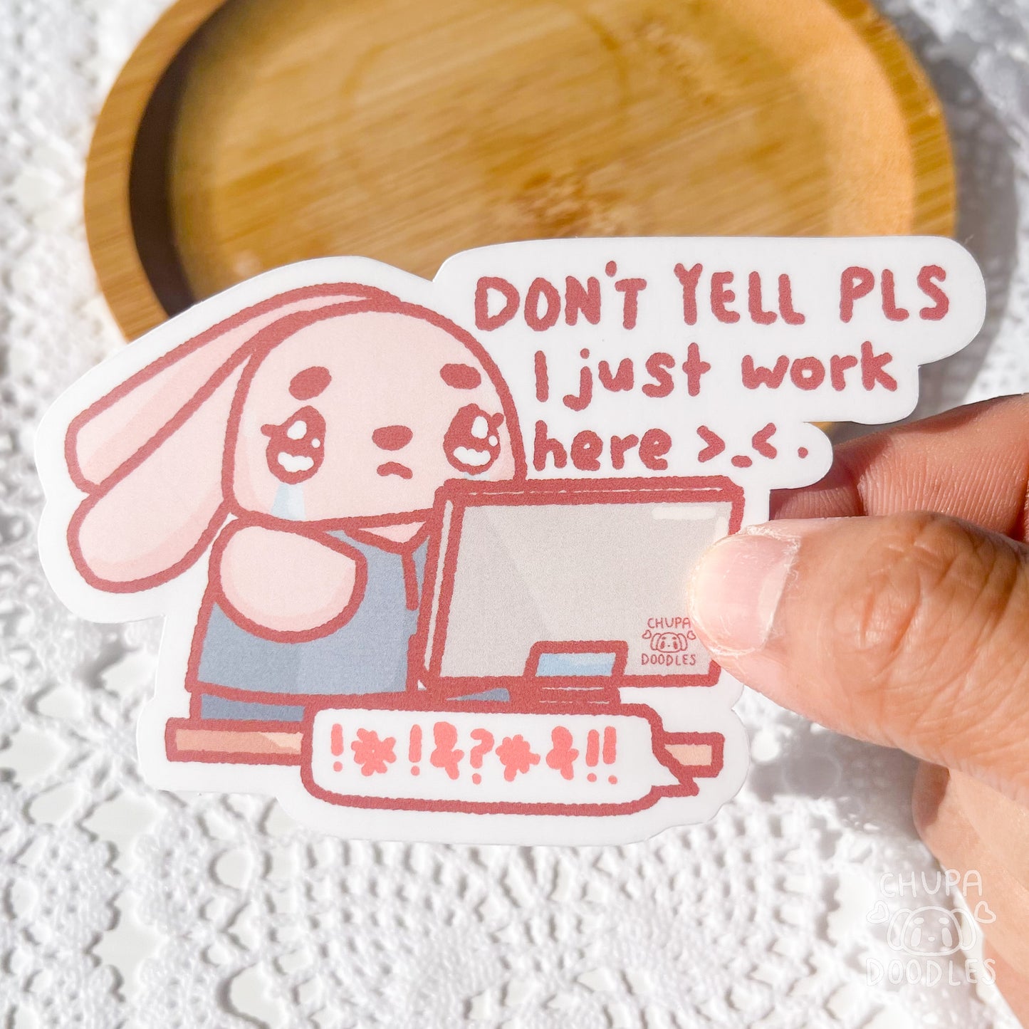 Don't Yell I Just Work Here Die Cut Sticker (Full Holo/White Matte)