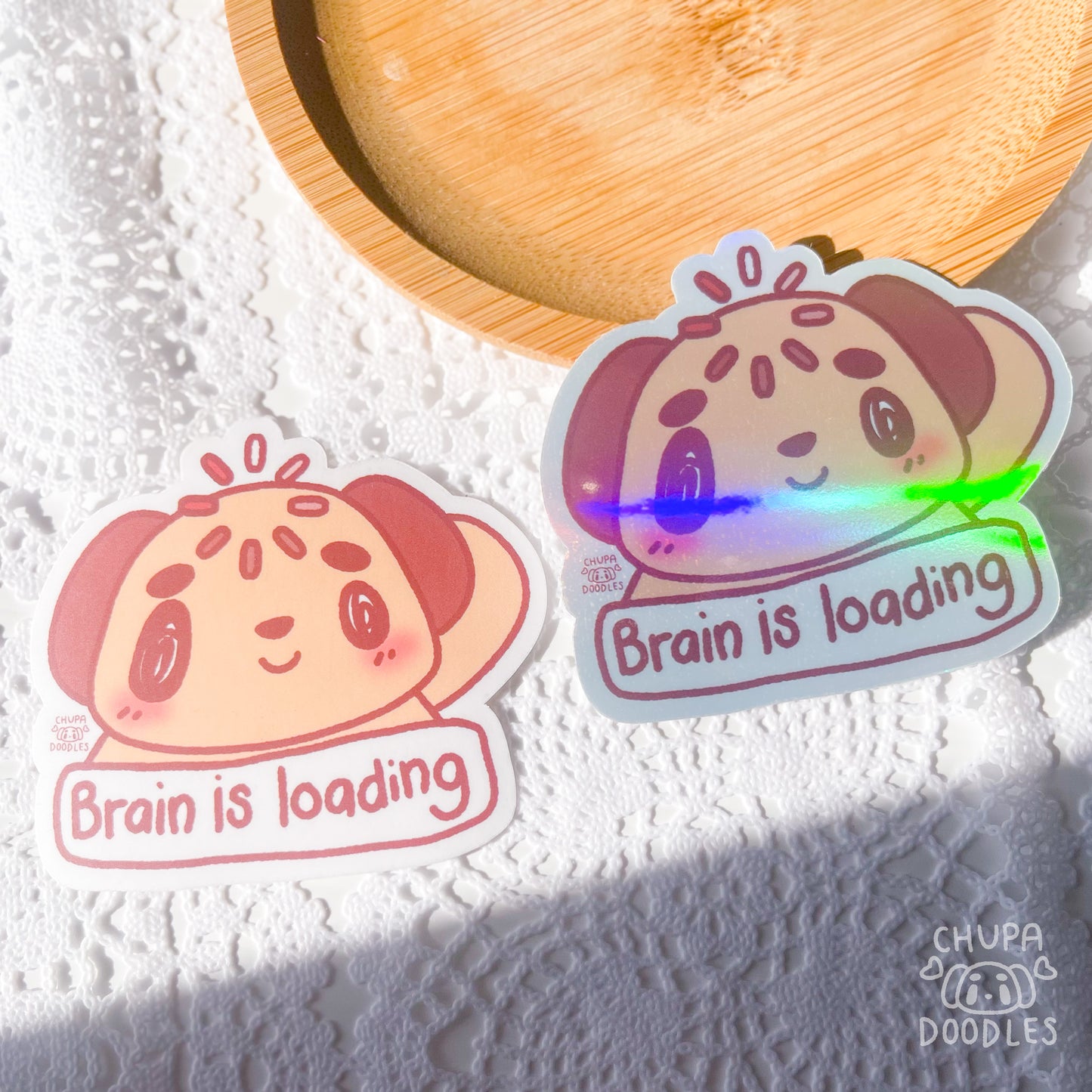 Brain Is Loading Die Cut Sticker (Full Holo/White Matte)