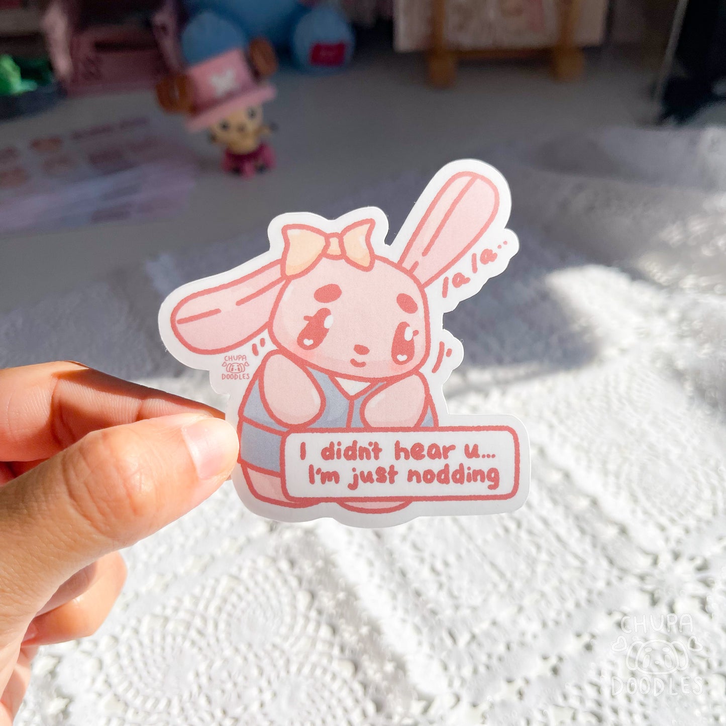 I Didn't Hear You I Am Just Nodding Die Cut Sticker (Full Holo/White Matte)