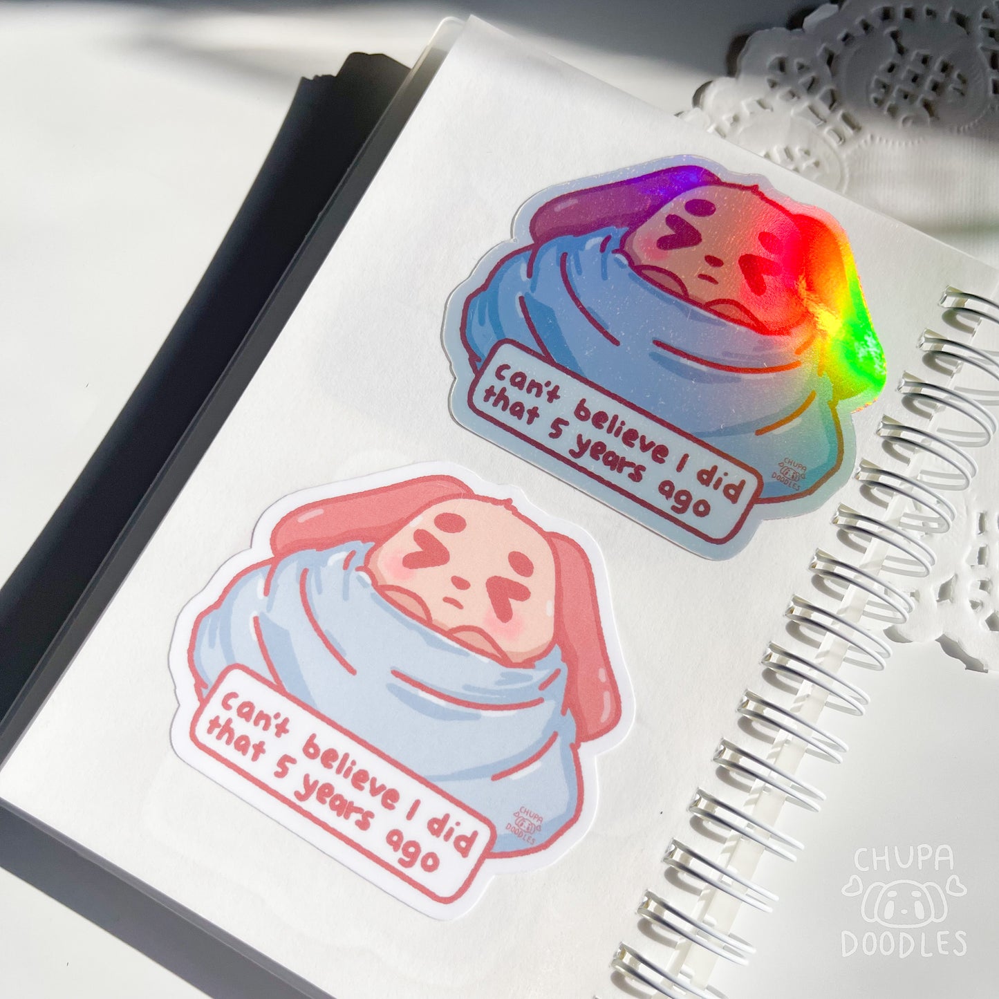 Can't Believe I Did That 5 Years Ago Die Cut Sticker (Full Holo/White Matte)