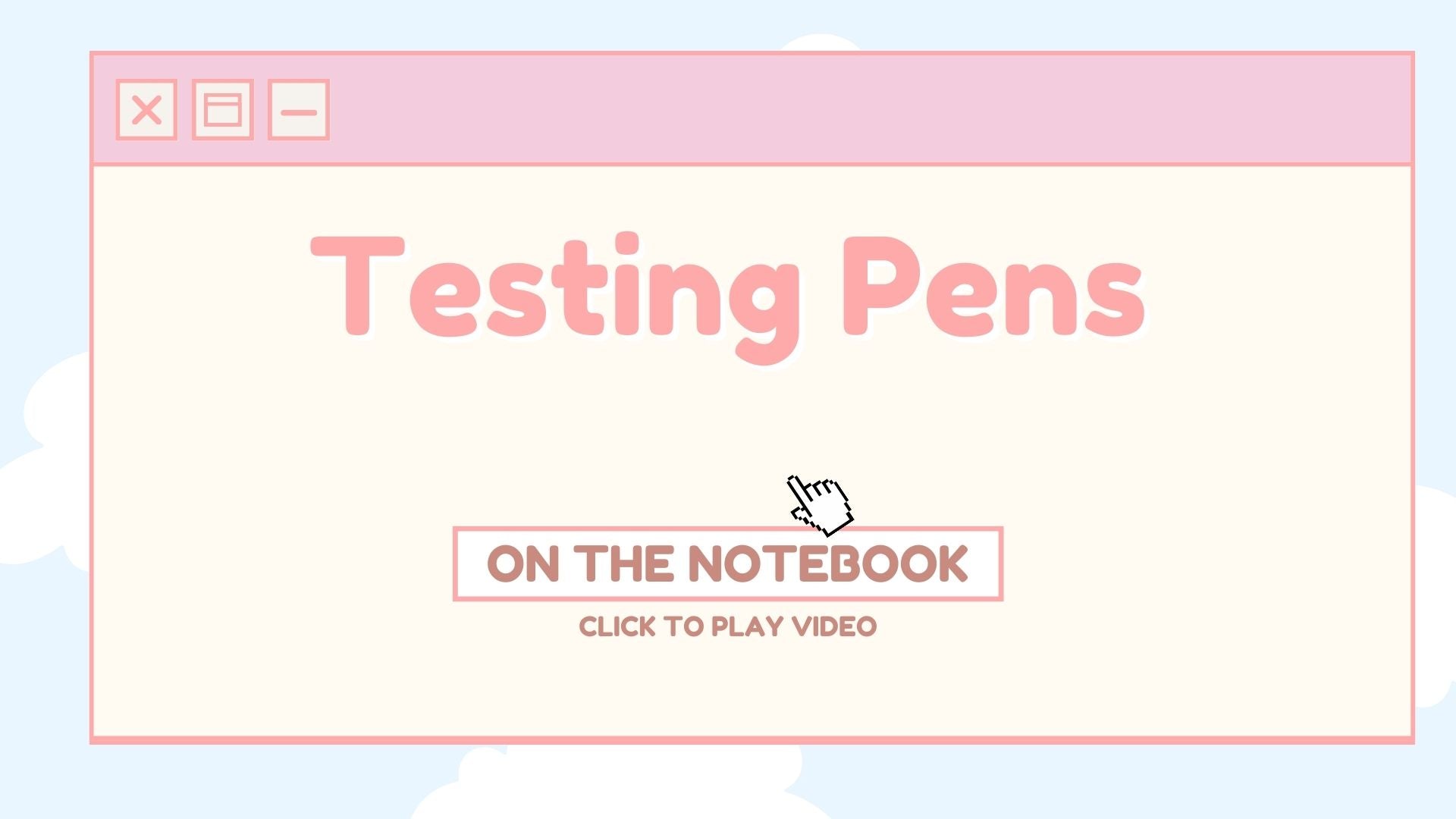 Load video: Testing Pens on the notebooks