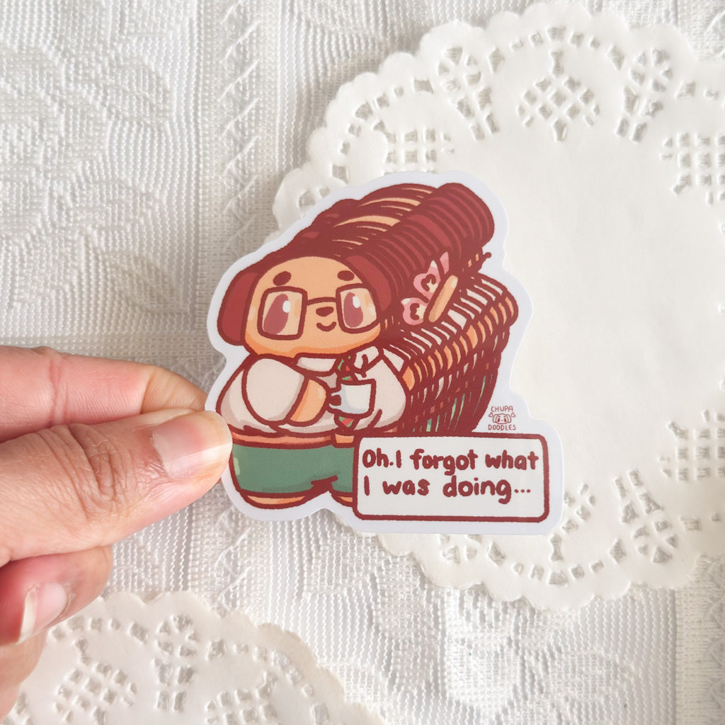 Oh I Forgot What I Was Doing Cute Sticker (Gloss Finish)