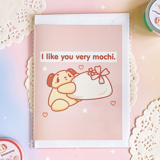 I Like You Very Mochi (Like/Loving Greeting Card)